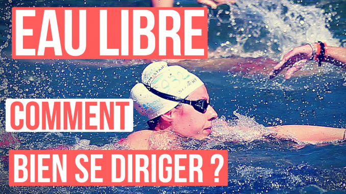 comment_bien_se_diriger_en_eau_libre