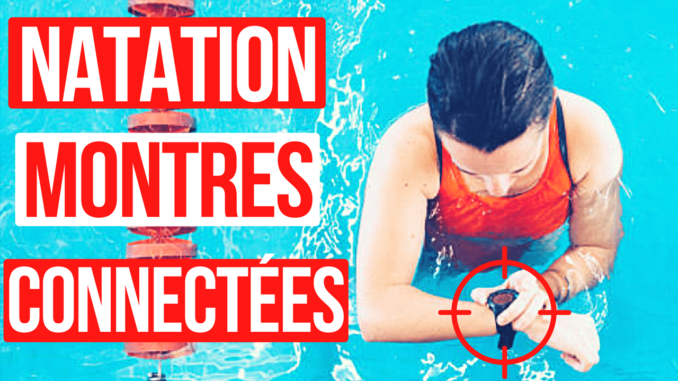 montres-connectees-natation Les montres connectées en natation